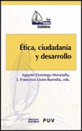 etica, ciudadana y desarrollo-agustin et al. domingo moratalla-9788437068992 etica, ciudadana y desarrollo-agustin et al. domingo moratalla-9788437068992