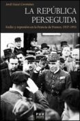 la republica perseguida-jordi guixe-9788437088792 la republica perseguida-jordi guixe-9788437088792