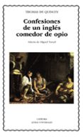 confesiones de un ingles comedor de opio-thomas de quincey-9788437615592 confesiones de un ingles comedor de opio-thomas de quincey-9788437615592