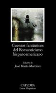 cuentos fantasticos del romanticismo hispanoamericano-9788437628592 cuentos fantasticos del romanticismo hispanoamericano-9788437628592