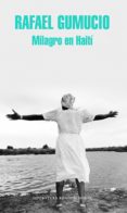 milagro en haití (ebook)-rafael gumucio-9788439731092 milagro en haití (ebook)-rafael gumucio-9788439731092