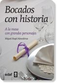bocados con historia: a la mesa con grandes personajes-miguel angel almodovar-9788441432192 bocados con historia: a la mesa con grandes personajes-miguel angel almodovar-9788441432192