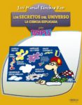 los secretos del universo: la ciencia explicada para torpes-jose manuel sanchez ron-9788441532892 los secretos del universo: la ciencia explicada para torpes-jose manuel sanchez ron-9788441532892