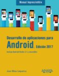 desarrollo de aplicaciones para android (manual imprescindible) (ed. 2017)-joan ribas lequerica-9788441538092 desarrollo de aplicaciones para android (manual imprescindible) (ed. 2017)-joan ribas lequerica-9788441538092
