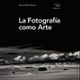la fotografia como arte (photoclub)-bruce barnbaum-9788441539792 la fotografia como arte (photoclub)-bruce barnbaum-9788441539792