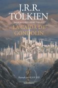 la caida de gondolin-j.r.r. tolkien-9788445006092 la caida de gondolin-j.r.r. tolkien-9788445006092