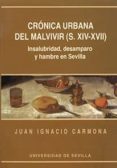 cronica urbana del malvivir (s.xiv-xvii) insalubridad desamparo y hambre en sevilla-juan ignacio carmona-9788447205592 cronica urbana del malvivir (s.xiv-xvii) insalubridad desamparo y hambre en sevilla-juan ignacio carmona-9788447205592