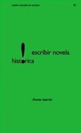 escribir novela historica-rhona martin-9788449314292 escribir novela historica-rhona martin-9788449314292