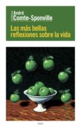 las más bellas reflexiones sobre la vida (ebook)-andre comte-sponville-9788449329692 las más bellas reflexiones sobre la vida (ebook)-andre comte-sponville-9788449329692