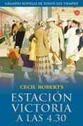 estacion victoria a las 4.30-cecil roberts-9788466318792 estacion victoria a las 4.30-cecil roberts-9788466318792