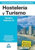 cuerpo de profesores de enseñanza secundaria hosteleria y turismo :temario (volumen iii)-9788466585392 cuerpo de profesores de enseñanza secundaria hosteleria y turismo :temario (volumen iii)-9788466585392