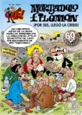 ole mortadelo nº 185: ¡por isis, llego la crisis!-francisco ibañez-9788466642392 ole mortadelo nº 185: ¡por isis, llego la crisis!-francisco ibañez-9788466642392