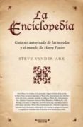 la enciclopedia: guia no autorizada de las novelas y el mundo de harry potter-steve vander ark-9788466646192 la enciclopedia: guia no autorizada de las novelas y el mundo de harry potter-steve vander ark-9788466646192