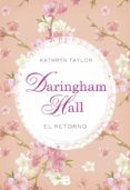daringham hall: el retorno-kathryn taylor-9788466658492 daringham hall: el retorno-kathryn taylor-9788466658492