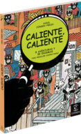 caliente, caliente: 8 aventuras y 50 enigmas para resolver disfru tando-hans jurgen press-9788467024692 caliente, caliente: 8 aventuras y 50 enigmas para resolver disfru tando-hans jurgen press-9788467024692