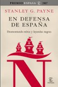 en defensa de españa: desmontando mitos y leyendas negras-stanley g. payne-9788467050592 en defensa de españa: desmontando mitos y leyendas negras-stanley g. payne-9788467050592