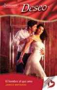 el hombre al que amo (ebook)-janice maynard-9788467197792 el hombre al que amo (ebook)-janice maynard-9788467197792