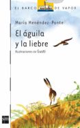 el aguila y la liebre-maria menendez-ponte-9788467567892 el aguila y la liebre-maria menendez-ponte-9788467567892