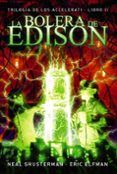 los accelerati 2 :la bolera de edison-eric elfman-neal shusterman-9788467871692 los accelerati 2 :la bolera de edison-eric elfman-neal shusterman-9788467871692