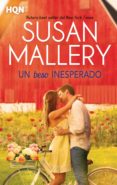 un beso inesperado (ebook)-susan mallery-9788468793092 un beso inesperado (ebook)-susan mallery-9788468793092