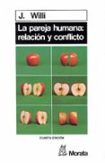 la pareja humana. relacion y conflicto-9788471120892 la pareja humana. relacion y conflicto-9788471120892