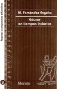 educar en tiempos inciertos-mariano fernandez enguita-9788471124692 educar en tiempos inciertos-mariano fernandez enguita-9788471124692