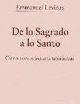 de lo sagrado a lo santo-emmanuel levinas-9788472131392 de lo sagrado a lo santo-emmanuel levinas-9788472131392
