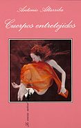 cuerpos entretejidos-antonio altarriba-9788472239692 cuerpos entretejidos-antonio altarriba-9788472239692