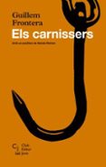 els carnissers-guillem frontera-9788473292092 els carnissers-guillem frontera-9788473292092