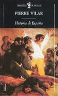 historia de españa-pierre vilar-9788474239492 historia de españa-pierre vilar-9788474239492