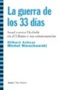 la guerra de los 33 dias: israel contra hezbola en el libano y si s consecuencias-michael warschawski-gilbert achcar-9788474269192 la guerra de los 33 dias: israel contra hezbola en el libano y si s consecuencias-michael warschawski-gilbert achcar-9788474269192