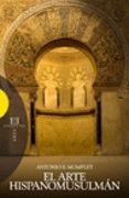 el arte hispanomusulman-antonio e. momplet-9788474908992 el arte hispanomusulman-antonio e. momplet-9788474908992
