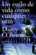 un estilo de vida como cualquier otro-darcy o brien-9788475066592 un estilo de vida como cualquier otro-darcy o brien-9788475066592