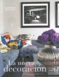 la nueva decoracion-elisabeth wilhide-9788475564692 la nueva decoracion-elisabeth wilhide-9788475564692