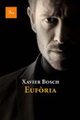 eufòria-xavier boltaina bosh-9788475884592 eufòria-xavier boltaina bosh-9788475884592
