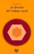 la division del trabajo social-emile durkheim-9788476002292 la division del trabajo social-emile durkheim-9788476002292