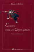 escritos sobre los cinco anillos: estrategia del samurai-miyamoto musashi-9788476271292 escritos sobre los cinco anillos: estrategia del samurai-miyamoto musashi-9788476271292