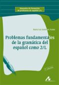 problemas fundamentales de la gramatica del español como segunda lengua (6ª ed.)-9788476355992 problemas fundamentales de la gramatica del español como segunda lengua (6ª ed.)-9788476355992