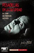 pesadillas en la oscuridad: el cine de terror gotico-9788477026792 pesadillas en la oscuridad: el cine de terror gotico-9788477026792
