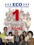 eco 1 alumno. a1 + a2-alfredo gonzalez hermoso-9788477116592 eco 1 alumno. a1 + a2-alfredo gonzalez hermoso-9788477116592