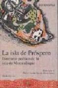 la isla de prospero: itinerario poetico de la isla de mozambique-rui knopfli-9788477853992 la isla de prospero: itinerario poetico de la isla de mozambique-rui knopfli-9788477853992