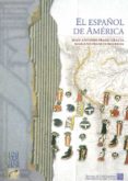 el español de america-juan a. frago gracia-9788477868392 el español de america-juan a. frago gracia-9788477868392