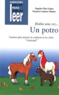 habia una vez...un potro-angeles paez lopez-nazaret cantero muñoz-9788478695492 habia una vez...un potro-angeles paez lopez-nazaret cantero muñoz-9788478695492