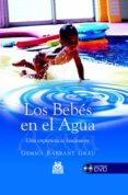 los bebes en el agua (incluye dvd)-gemma barbany grau-9788480199292 los bebes en el agua (incluye dvd)-gemma barbany grau-9788480199292