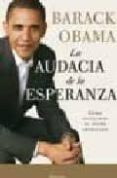 la audacia de la esperanza: como restaurar el sueño americano-barack obama-9788483078792 la audacia de la esperanza: como restaurar el sueño americano-barack obama-9788483078792
