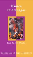 nunca te detengas-jose andres ocaña-9788483167892 nunca te detengas-jose andres ocaña-9788483167892