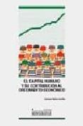 el capital humano y su contribucion al crecimiento economico-carmen selva sevilla-9788484272892 el capital humano y su contribucion al crecimiento economico-carmen selva sevilla-9788484272892