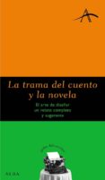 la trama del cuento y la novela-silvia kohan-9788484283492 la trama del cuento y la novela-silvia kohan-9788484283492