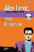 alex leroc, journaliste: jeux dangereux (niveau 1)-christian lause-9788484431992 alex leroc, journaliste: jeux dangereux (niveau 1)-christian lause-9788484431992