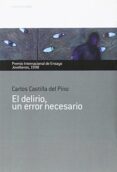 el delirio, un error necesario-carlos castilla del pino-carlos castilla del pino-9788484596592 el delirio, un error necesario-carlos castilla del pino-carlos castilla del pino-9788484596592